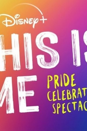 This Is Me: Pride Celebration Spectacular