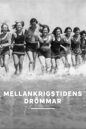 Mellankrigstidens drömmar