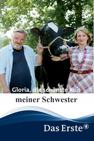 Gloria, die schönste Kuh meiner Schwester