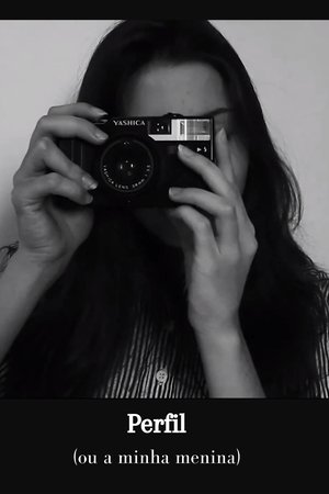 Perfil (ou A minha menina)