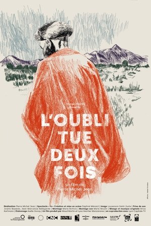 L’oubli tue deux fois