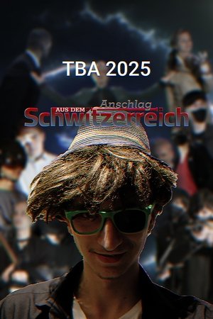 Anschlag aus dem Schwitzerreich