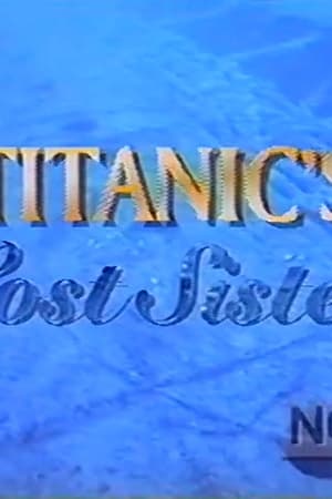 Titanic's Lost Sister