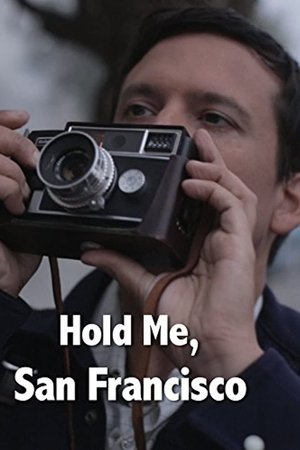 Hold Me, San Francisco