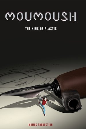 MouMoush – The King of Plastic