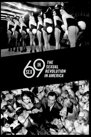 Sex in '69: The Sexual Revolution in America