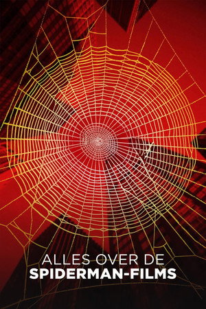 Alles over de Spider-Man films