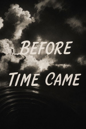 Before Time Came