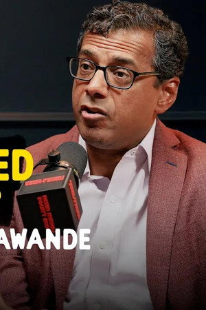 Inside the Destruction of USAID with Dr. Atul Gawande