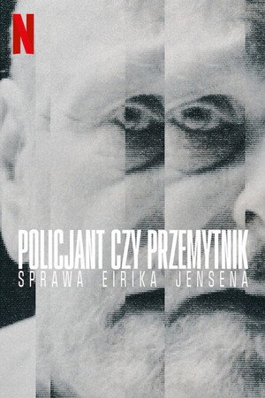 Policjant czy przemytnik: Sprawa Eirika Jensena