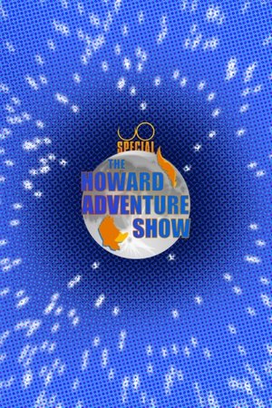 The Howard Adventure Show