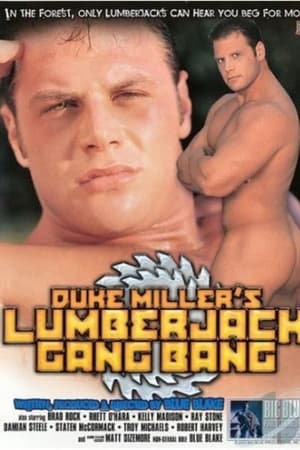 Duke Miller's Lumberjack Gang Bang