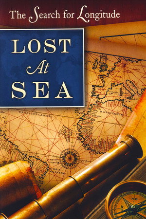 Lost at Sea: The Search for Longitude