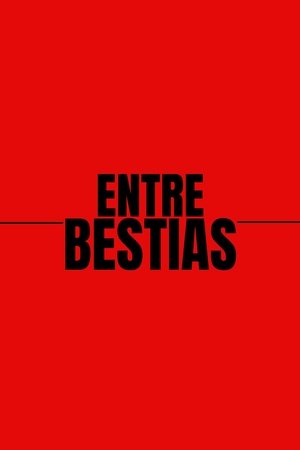 Entre Bestias