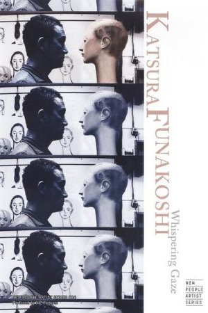 Katsura Funakoshi: Whispering Gaze