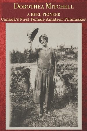 Dorothea Mitchell: A Reel Pioneer