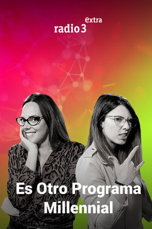Es otro programa millennial