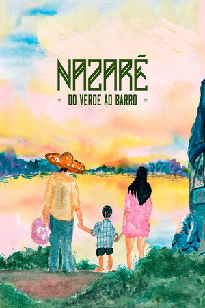 Nazaré: Do Verde Ao Barro