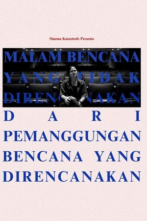 Malam Bencana yang Tidak Direncanakan dari Pemanggungan Bencana yang Direncanakan