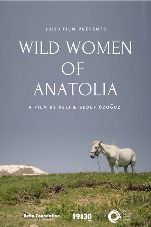 Wild Women of Anatolia
