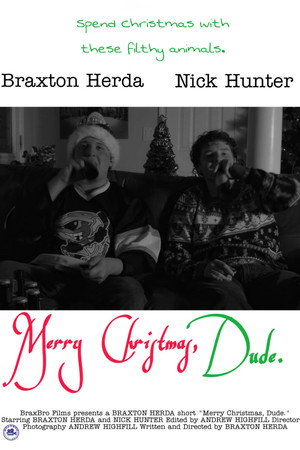 Merry Christmas, Dude.