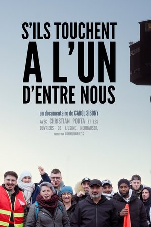 S'ils touchent à l'un d'entre nous