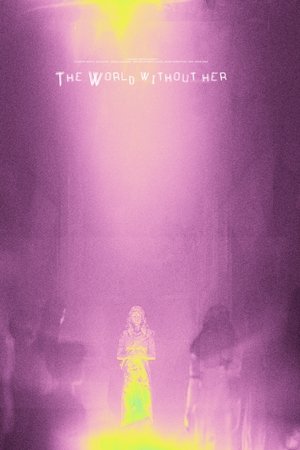 The World Without Her