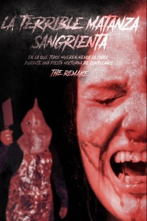 La terrible matanza sangrienta en la que todos mueren menos la chica en una fiesta nocturna de cumpleaños. The remake