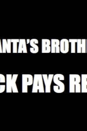 SANTA'S BROTHER - DICK PAYS RENT (FT. PINK GUY)