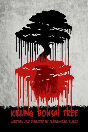 Killing Bonsai Tree