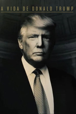 A Vida de Donald Trump