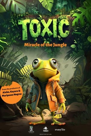 Toxic – Miracle of the Jungle