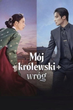 Mój królewski wróg