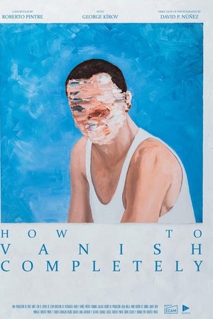 How to Vanish Completely