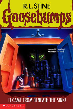 Goosebumps: It Came from Beneath the Sink