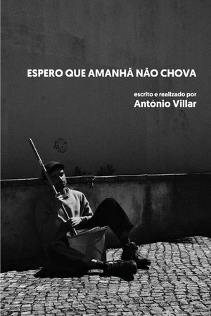 Espero que Amanhã não Chova