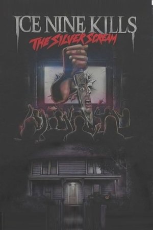 Ice Nine Kills: The Silver Scream - The Visual Album
