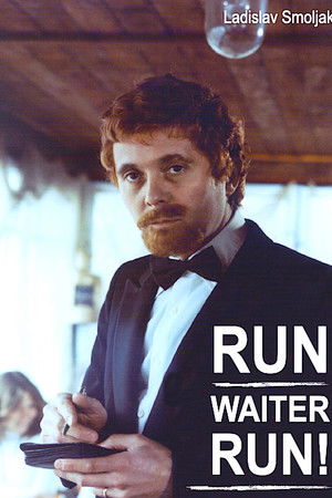 Run, Waiter, Run!