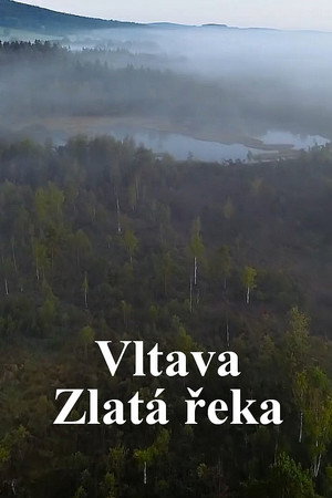 Vltava: Zlatá řeka
