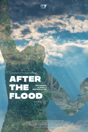 After the Flood: The church, slavery and reconciliation