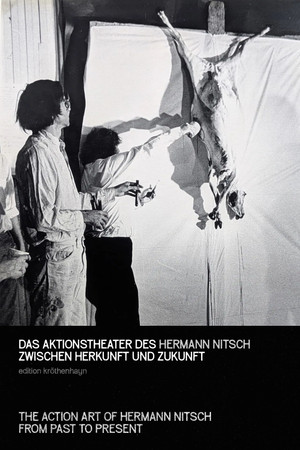 The Action Art of Hermann Nitsch from Past to Present