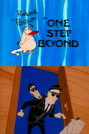 Podunk Possum in One Step Beyond