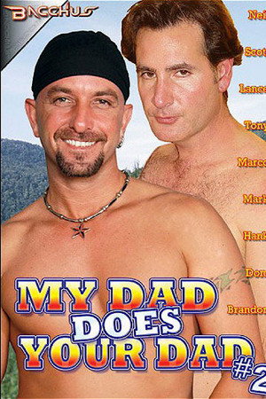 My Dad Does Your Dad 2