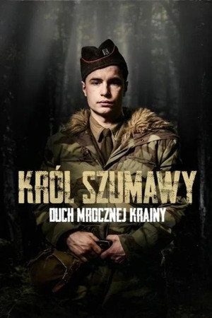 Król Szumawy. Duch mrocznej krainy