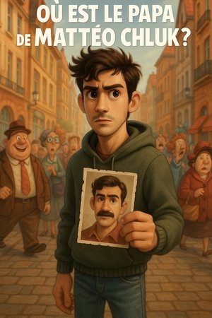 Où est le papa de Mattéo Chluk ?