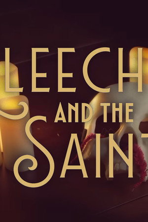Lleech and the Saint