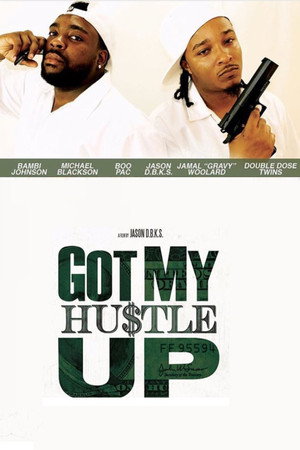 Got My Hustle Up