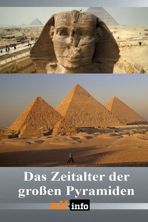 Das Zeitalter der großen Pyramiden