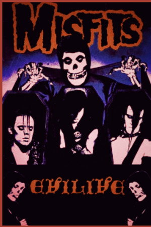 Misfits: Evilive