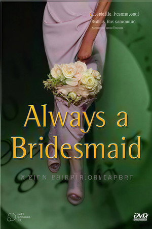 Always a Bridesmaid